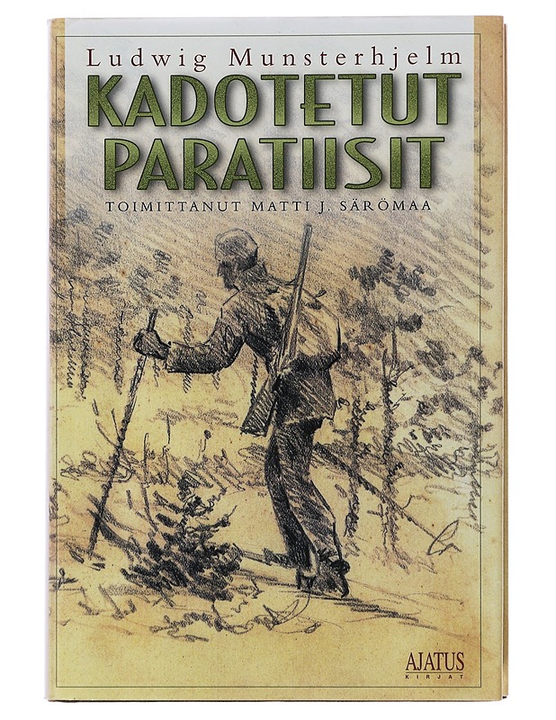Kadotetut paratiisit - Ludwig Munsterhjelm - Tietokirjat ja oppaat - 10105508535 - 0