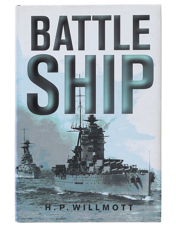 Battle Ship- H . P. Willmott - Tietokirjat - 10105508529 - 0
