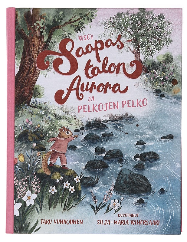 Saapastalon Aurora ja pelkojen pelko - Viinikainen, Taru - Lastenkirjat - 10105508536 - 0