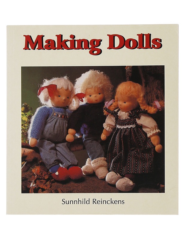 Making Dolls- Sunnhild Reinckens - Harrastekirjat - 10105508547 - 0