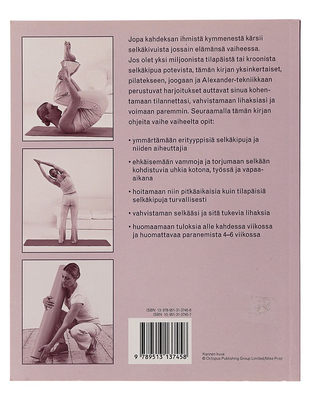 Terve selkä : eroon kivuista helpolla ohjelmalla - Weller, Stella - Tietokirjat ja oppaat - 10105508545 - 1
