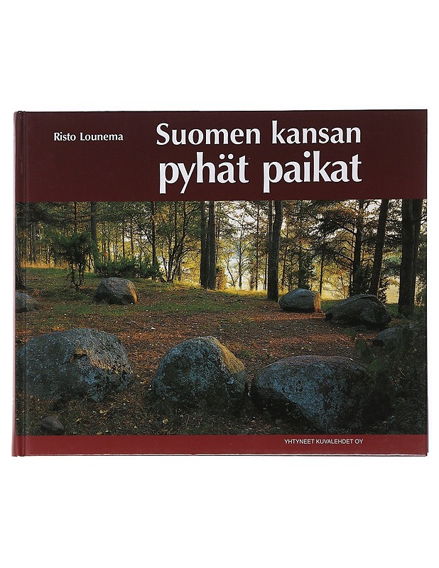 Suomen kansan pyhät paikat - Lounema , Risto  - Tietokirjat - 10105508558 - 0