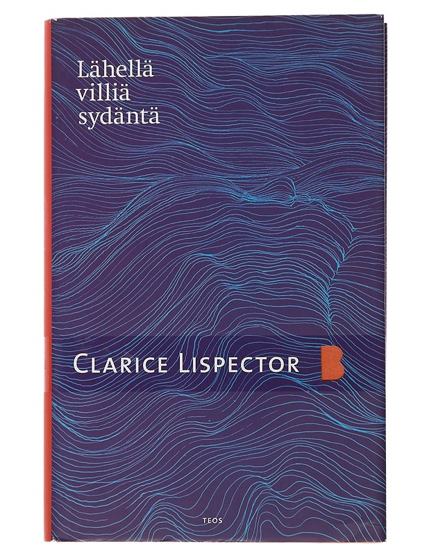 Lähellä villiä sydäntä - Lispector, Clarice - Romaanit ja novellit - 10105508568 - 0