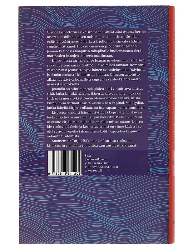 Lähellä villiä sydäntä - Lispector, Clarice - Romaanit ja novellit - 10105508568 - 1