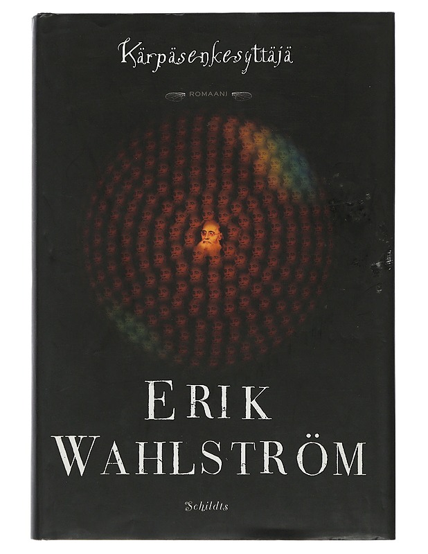 Kärpäsenkesyttäjä : romaani - Wahlström, Erik - Elämäkerrat ja muistelmat - 10105508574 - 0