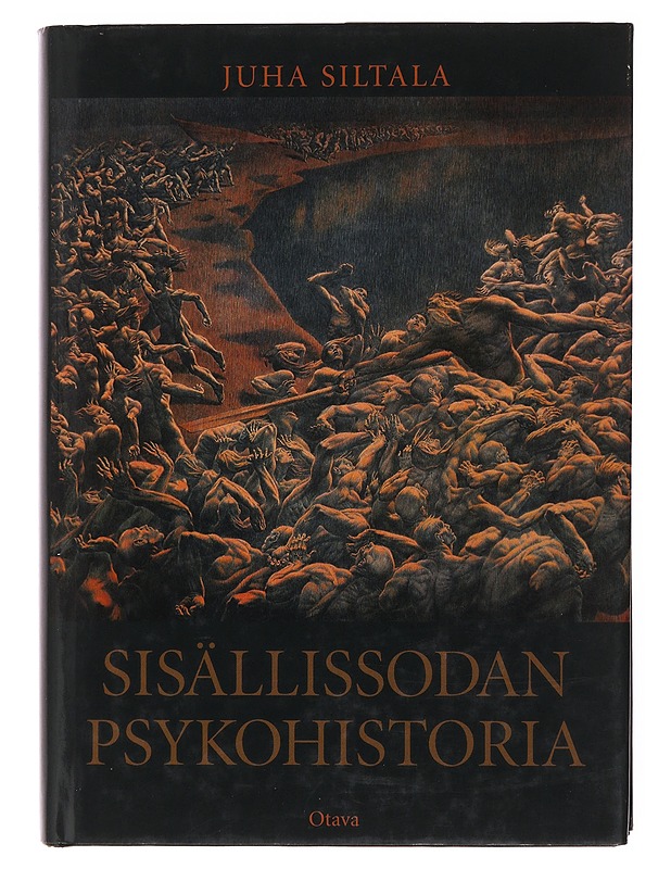 Sisällissodan psykohistoria - Siltala , Juha  - Tietokirjat - 10105508587 - 0