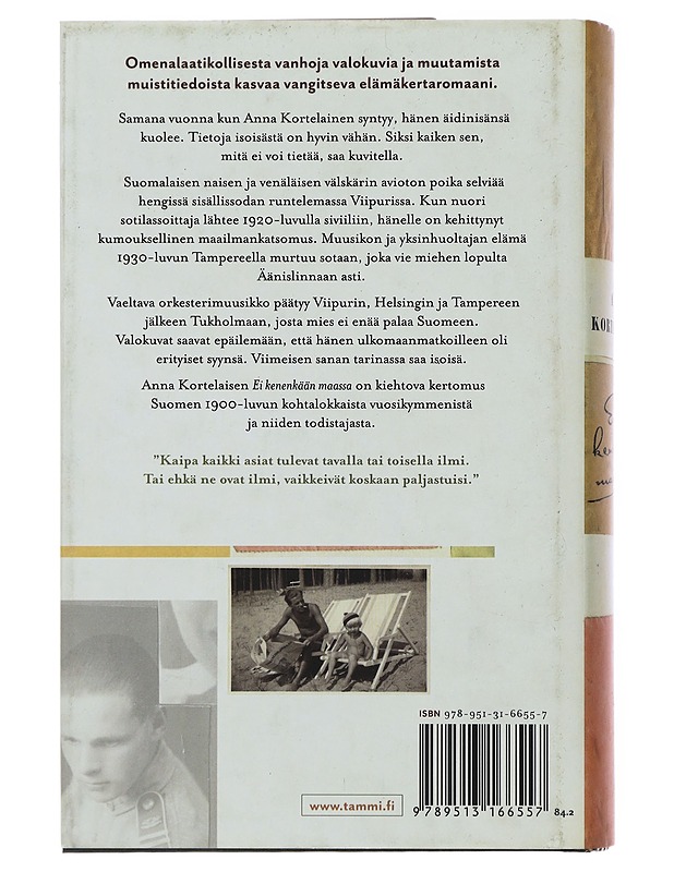 Ei kenenkään maassa : romaani - Anna Kortelainen - Historiakirjat - 10105508610 - 1