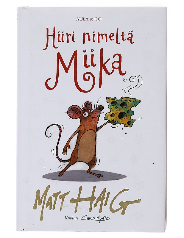 Hiiri nimeltä Miika - Haig, Matt - Lastenkirjat - 10105508616 - 0