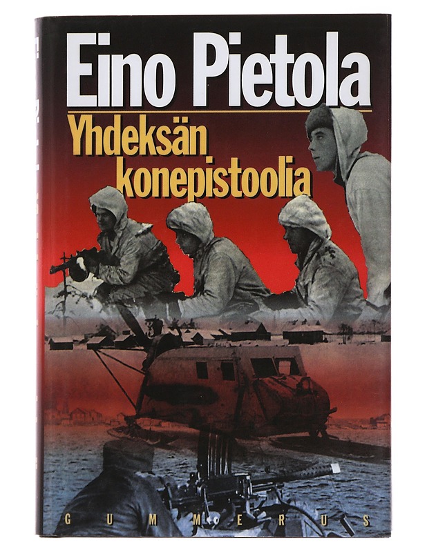Yhdeksän konepistoolia - Eino Pietola - Romaanit ja novellit - 10105508621 - 0