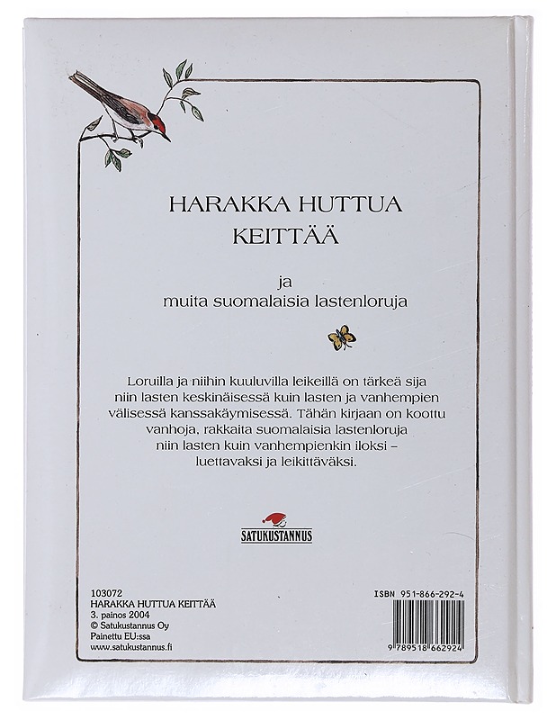 Harakka huttua keittää ja muita suomalaisia lastenloruja - Torvinen, Jukka - Lastenkirjat - 10105508622 - 1