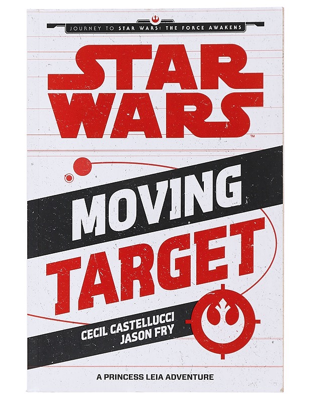 Star Wars Moving Target - Castellucci , Cecil ; Fry , Jason  - Fantasia- ja scifi - 10105508634 - 0