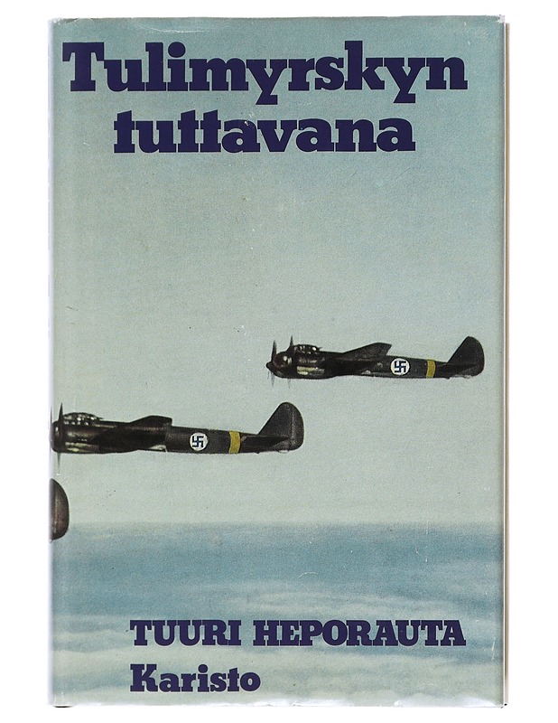 Tulimyrskyn tuttavana - Tuuri Heporauta - Elämäkerrat ja muistelmat - 10105508649 - 0