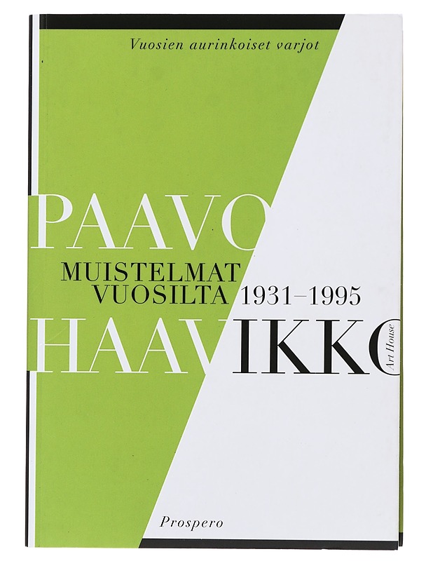 Muistelmat vuosilta 1931-1995 - Paavo Haavikko - Elämäkerrat ja muistelmat - 10105508657 - 0