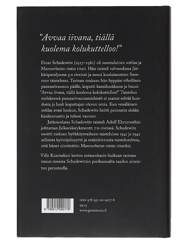 Kuolema kolkuttaa : Mannerheim-ristin ritari Einar Schadewitz - Kaarnakari, Ville - Elämäkerrat ja muistelmat - 10105508705 - 1