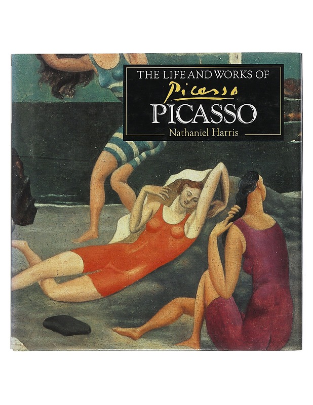 The Life And Works Of Picasso : a compilation of works from the Bridgeman art library - Harris Nathaniel - Elämäkerrat ja muistelmat - 10105508719 - 0