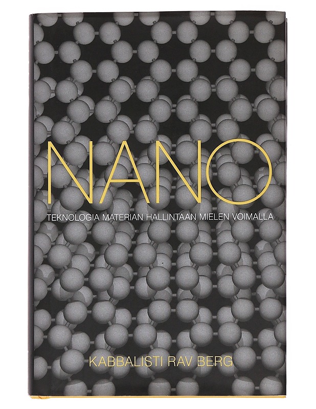 Nano : teknologia materian hallintaan mielen voimalla - Berg, Philip S. - Tietokirjat ja oppaat - 10105508853 - 0