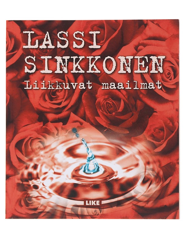 Liikkuvat maailmat - Sinkkonen, Lassi - Runot ja näytelmät - 10105508858 - 0