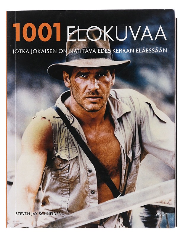 1001 elokuvaa jotka jokaisen on nähtävä edes kerran eläessään - Schneider, Steven Jay - Historiakirjat - 10105508866 - 0