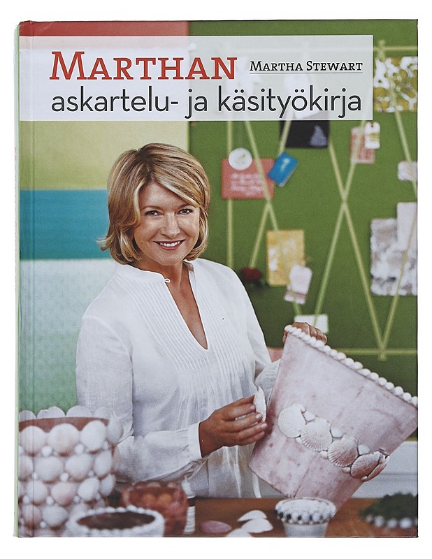 Marthan askartelu- ja käsityökirja - Stewart, Martha - Tietokirjat ja oppaat - 10105508873 - 0