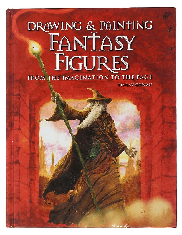 Drawing & painting fantasy figures : from the imagination to the page - Finlay Cowan - Tietokirjat ja oppaat - 10105508898 - 0