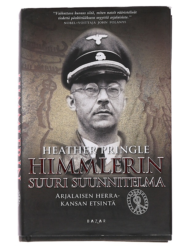 Himmlerin suuri suunnitelma : arjalaisen herrakansan etsintä - Pringle, Heather - Elämäkerrat ja muistelmat - 10105508960 - 0