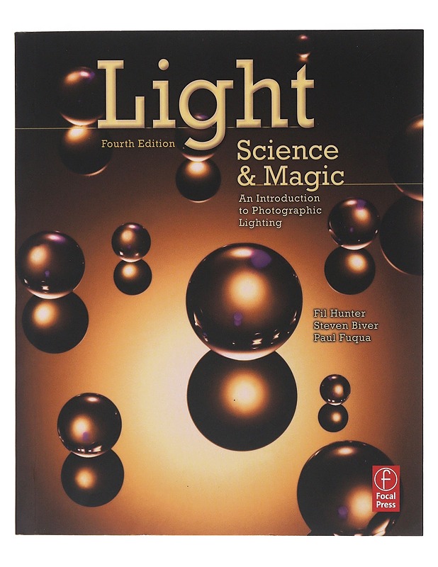 Light : Science & Magic : An Introduction To Photographic Lightning - Tietokirjat ja oppaat - 10105508982 - 0