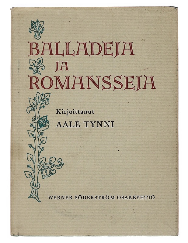 Balladeja ja Romansseja - Aale Tynni - Runot ja näytelmät - 10105509001 - 0