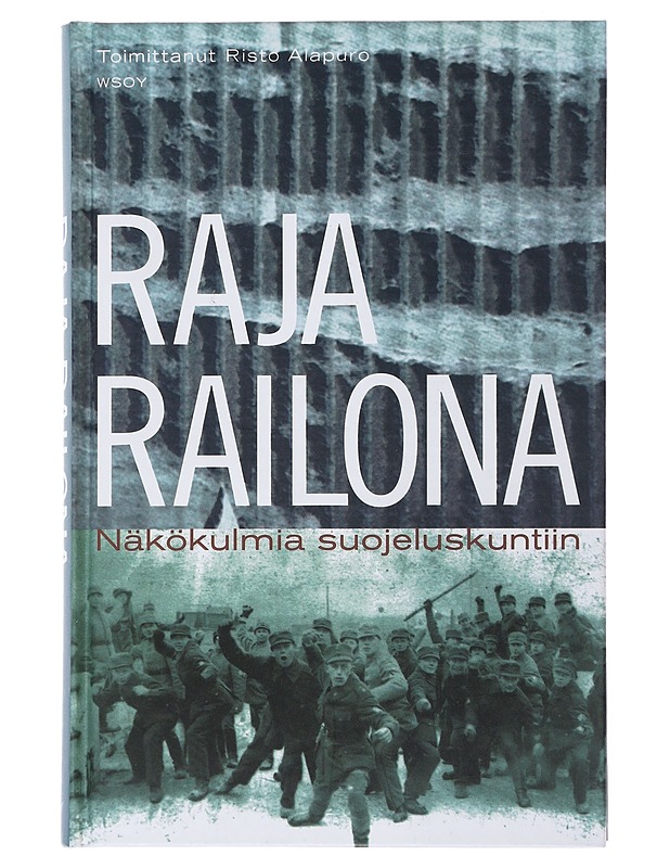 Raja railona - Alapuro, Risto - Historiakirjat - 10105509084 - 0