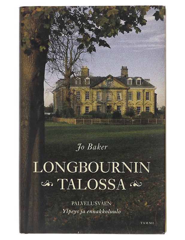 Longbournin talossa - Baker, Jo - Historiakirjat - 10105509099 - 0