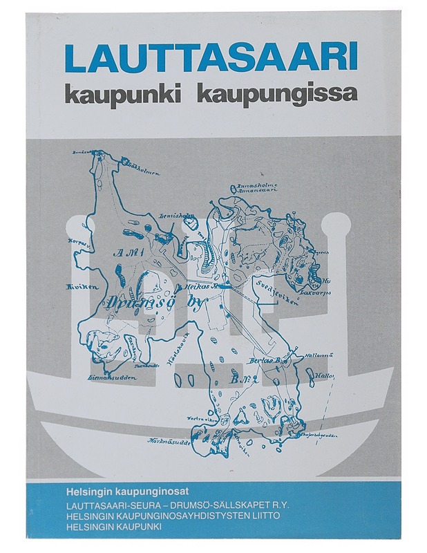 Lauttasaari : kaupunki kaupungissa - Manninen, Otto - Historiakirjat - 10105509162 - 0