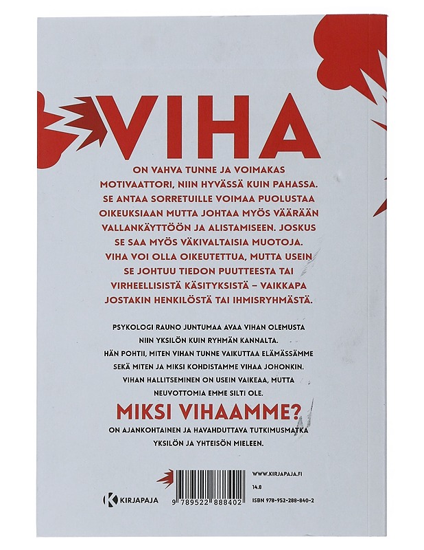 Miksi vihaamme? : yksilön ja yhteisön tunteen anatomiaa - Juntumaa, Rauno - Tietokirjat ja oppaat - 10105509199 - 1