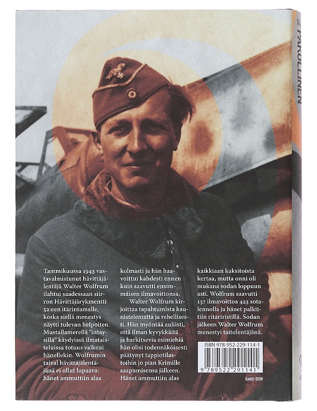 Tuntematon pakollinen : hävittäjä- ja taitolentäjänä 1923-2009 - Wolfrum, Walter - Elämäkerrat ja muistelmat - 10105509221 - 1