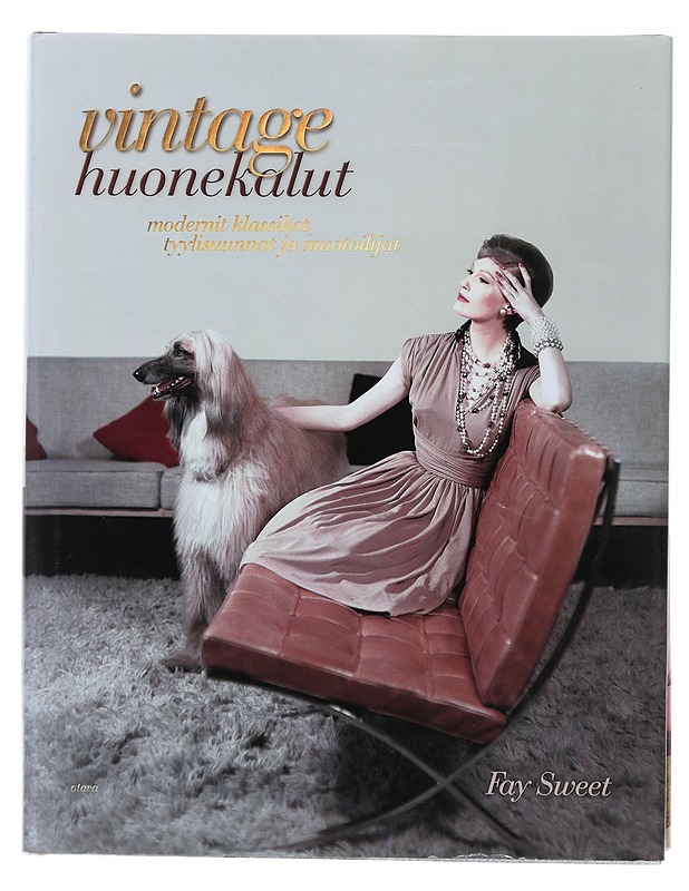 Vintage huonekalut : modernit klassikot, tyylisuunnat ja muotoilijat - Sweet, Fay - Tietokirjat ja oppaat - 10105509294 - 0