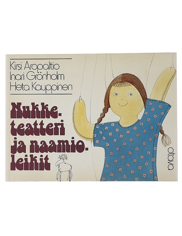 Nukketeatteri ja naamioleikit - Aropaltio, Kirsi - Tietokirjat ja oppaat - 10105509378 - 0