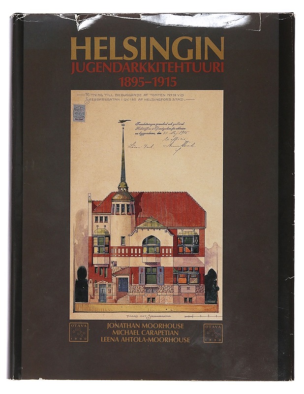 Helsingin jugendarkkitehtuuri 1895-1915 - Moorhouse, Jonathan - Historiakirjat - 10105509377 - 0