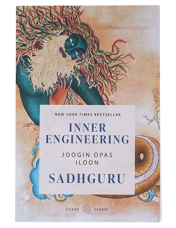 Inner engineering : joogin opas iloon - Vasudev, Jaggi - Tietokirjat ja oppaat - 10105509428 - 0