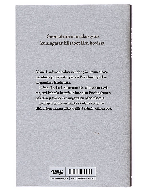 Maire : hänen majesteettinsa palveluksessa - Lankinen, Maire - Elämäkerrat ja muistelmat - 10105509466 - 1