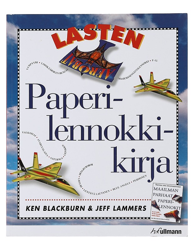 Lasten paperilennokkikirja : 16 taittelumallia - Blackburn, Ken - Lastenkirjat - 10105509502 - 0