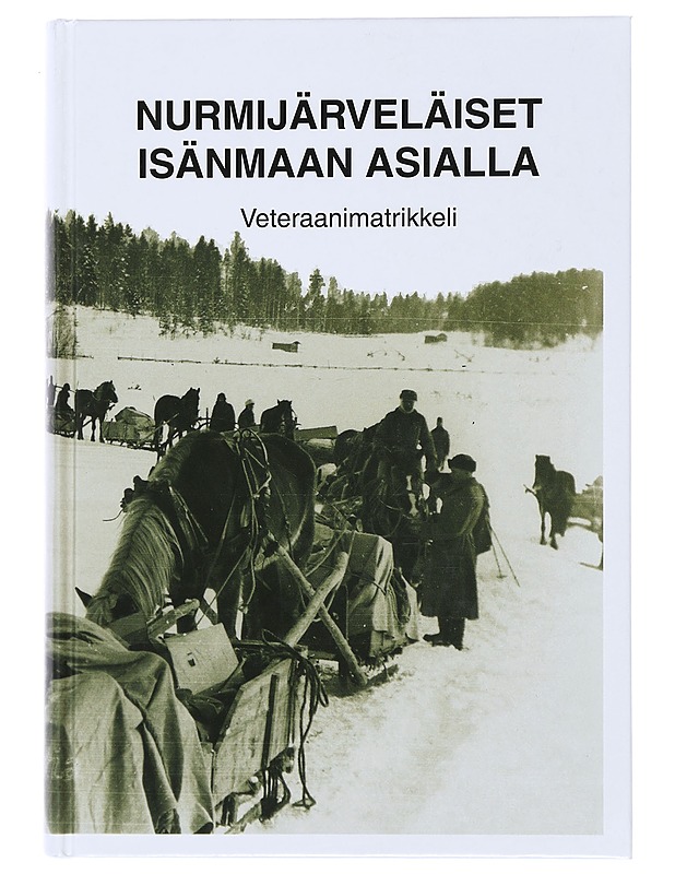 Nurmijärveläiset isänmaan asialla - Siltanen, Keijo - Elämäkerrat ja muistelmat - 10105509550 - 0