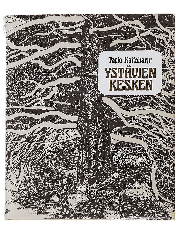 Ystävien kesken - Kaitaharju, Tapio - Romaanit ja novellit - 10105509565 - 0