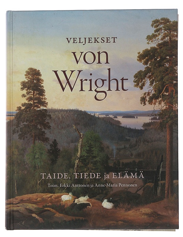 Veljekset von Wright : taide, tiede ja elämä - Anttonen, Erkki - Historiakirjat - 10105509572 - 0