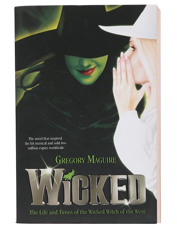 Wicked : the life and times of the wicked witch of the West - Gregory Maguire - Fantasia- ja scifi - 10105509581 - 0