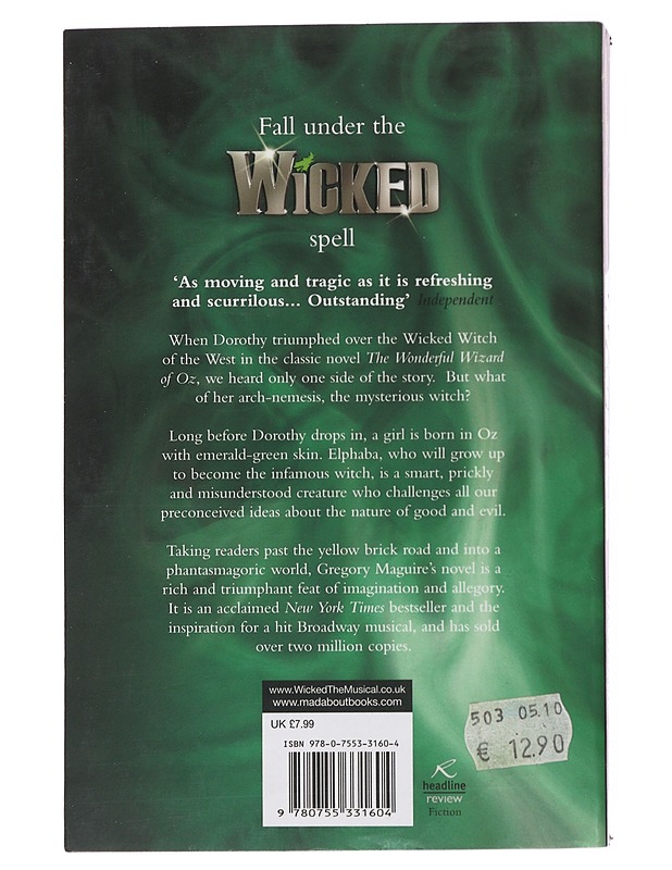 Wicked : the life and times of the wicked witch of the West - Gregory Maguire - Fantasia- ja scifi - 10105509581 - 1