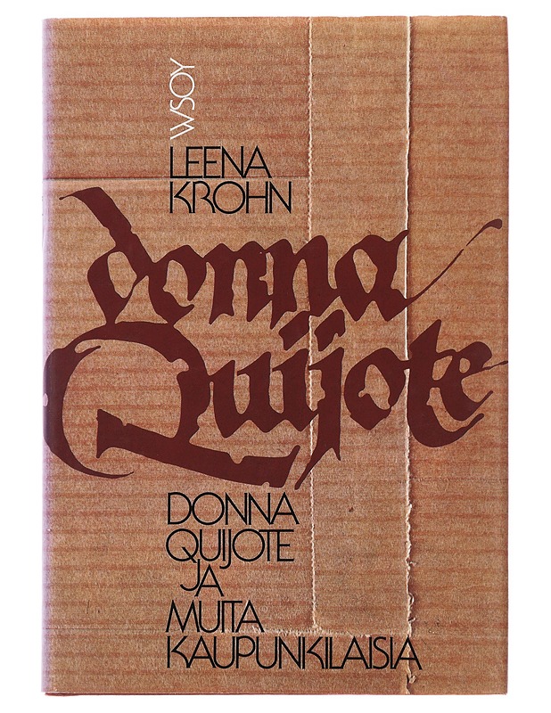 Donna Quijote ja muita kaupunkilaisia : muotokuvia - Leena Krohn - Romaanit ja novellit - 10105509603 - 0