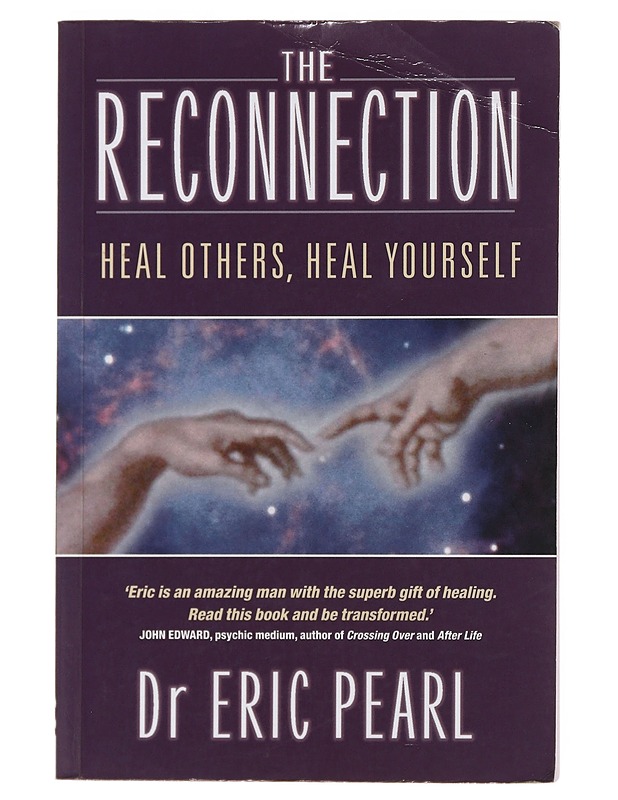 The reconnection : heal others, heal yourself - Eric Pearl - Tietokirjat ja oppaat - 10105509627 - 0