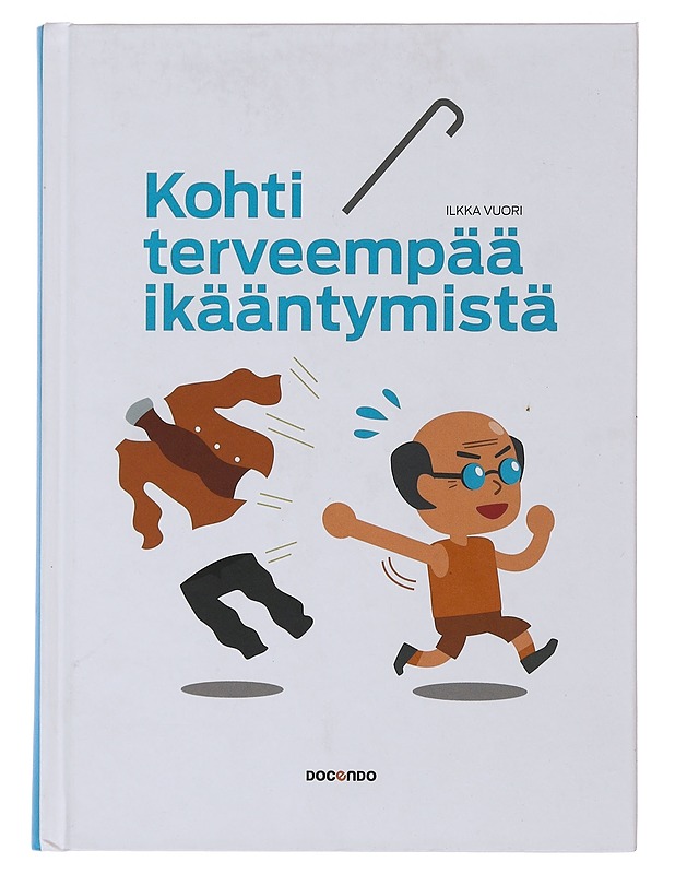 Kohti terveempää ikääntymistä - Vuori, Ilkka - Tietokirjat ja oppaat - 10105509634 - 0