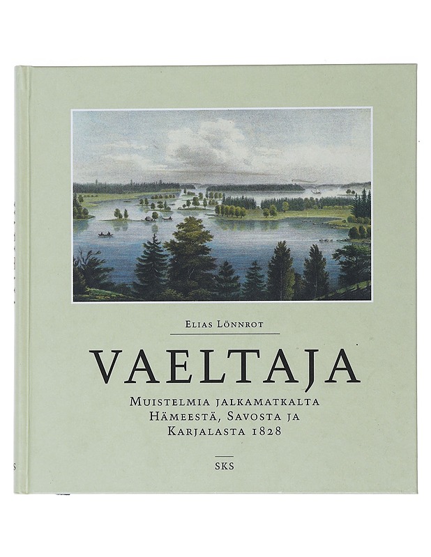 Vaeltaja - Lönnrot, Elias - Elämäkerrat ja muistelmat - 10105509644 - 0