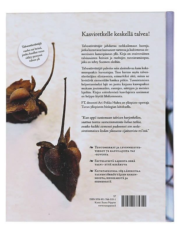 Talventörröttäjät : Suomen luonnonvaraiset ruohot ja heinät talvella - Ari-Pekka Huhta - Tietokirjat ja oppaat - 10105509650 - 1