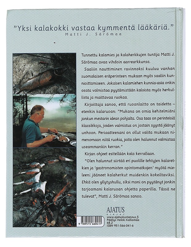 Kalamiehen keittokirja, eli, mitä jokaisen urheilukalastajan tulisi tietää - Särömaa, Matti J. - Ruokakirjat - 10105509659 - 1
