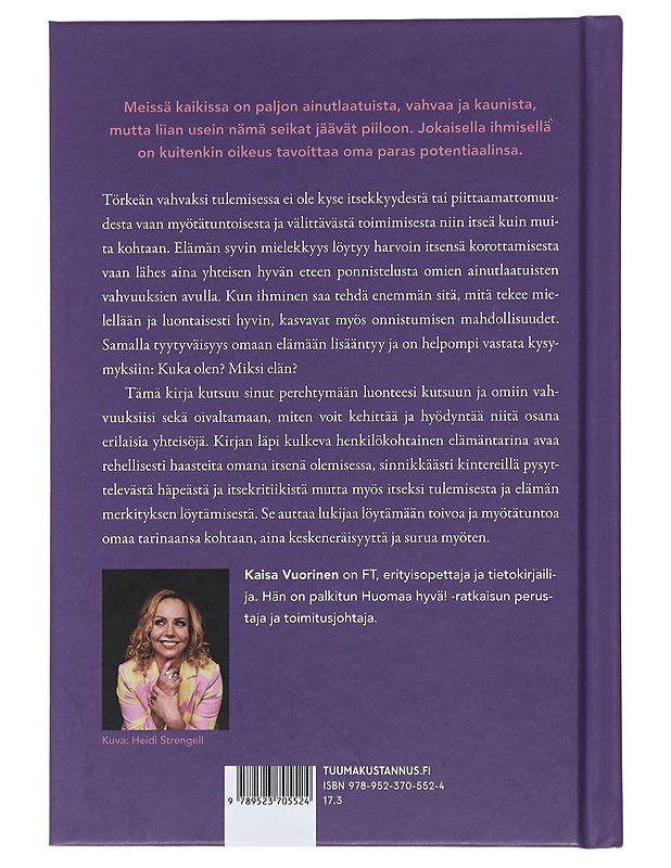 Törkeän vahva! : kasva kohti omia vahvuuksiasi - Vuorinen, Kaisa - Tietokirjat ja oppaat - 10105509793 - 1